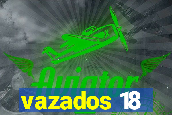 vazados 18